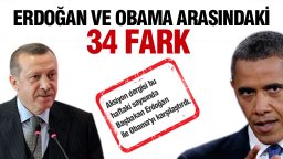 Erdoğan ve Obama arasındaki 34 fark
