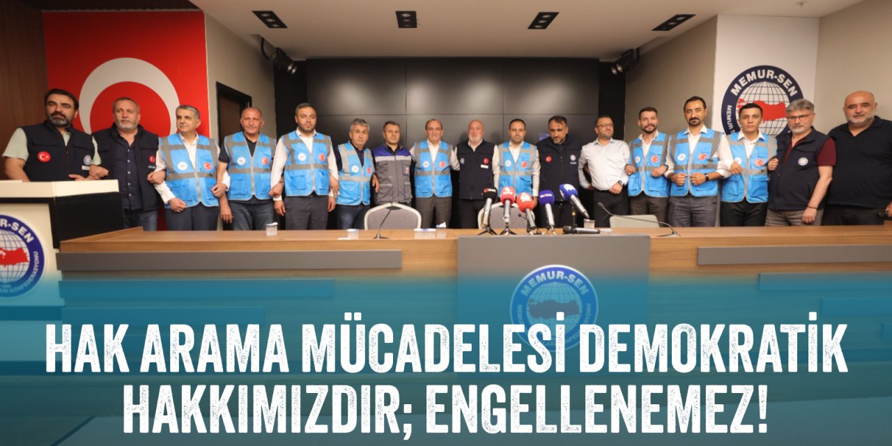 Memur-Sen'in Ankara'ya Yürüyüş Eylemine Valilikten İzin Çıkmadı!