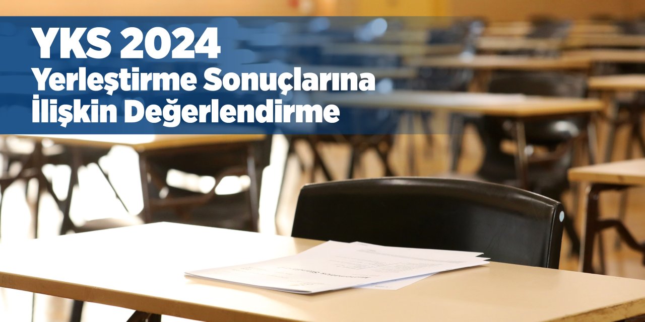 Eğitim-Bir-Sen'den YKS 2024 Yerleştirme Sonuçlarına İlişkin Değerlendirme