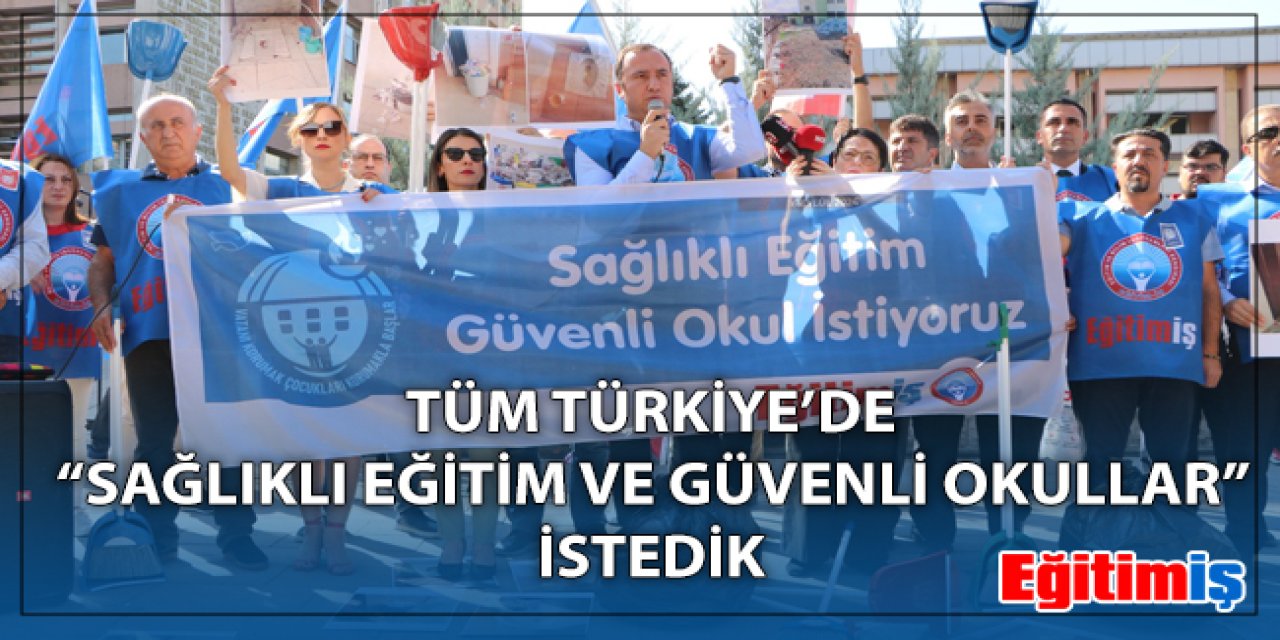 Öğretmenler "Sağlıklı Eğitim, Güvenli Okul" İçin Eylemde!