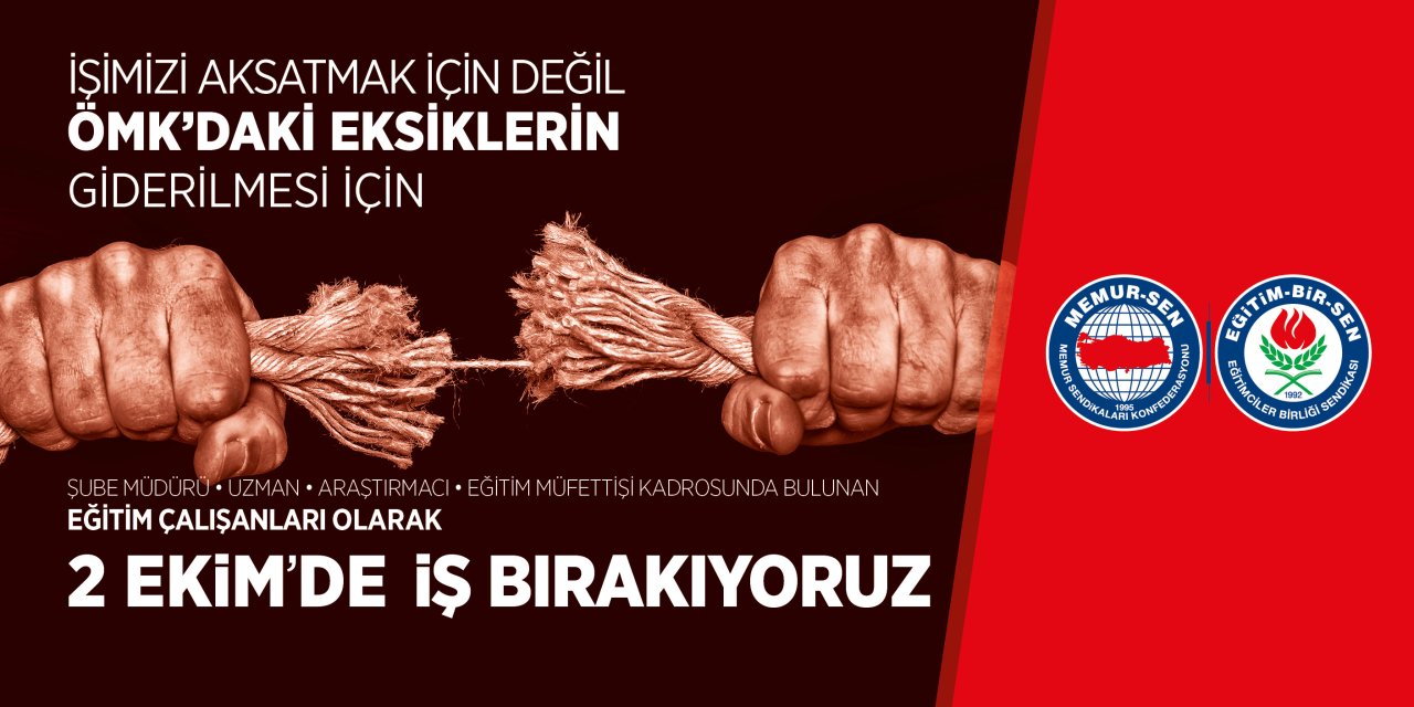 Öğretmenler 2 Ekim'de İş Bırakıyor! Eğitim-Bir-Sen'den Flaş Karar!