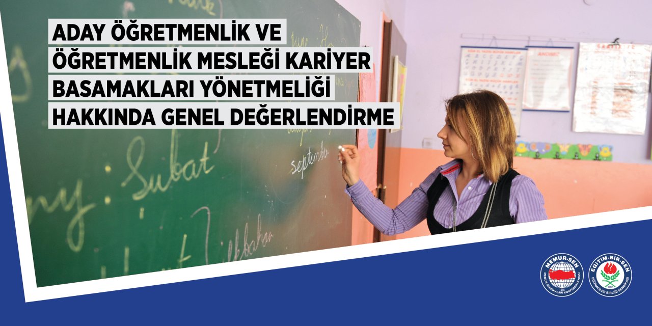 Eğiitm-Bir-Sen'den Aday Öğretmenlik ve Öğretmenlik Mesleği Kariyer Basamakları Yönetmeliği Değerlendirmesi