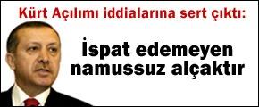 İspat edemezlerse namussuzdurlar