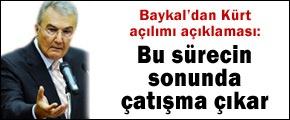 Baykal'dan "Kürt açılımı" açıklaması