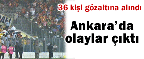 Ankaragücü - Galatasaray maçında olaylar çıktı