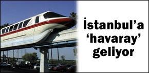 İstanbul'a havaray geliyor