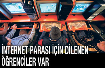 İnternet parası için dilenen öğrenciler var