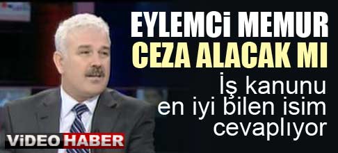 Eylemci memur ceza alacak mı? VİDEO