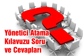 Yönetici Atama Kılavuzu Soru ve Cevapları