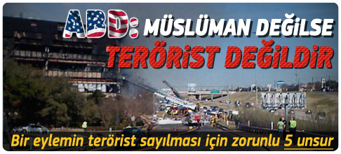 Müslüman değilse terörist değildir