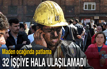 Zonguldak'ta madende patlama: 32 kişi göçük altında