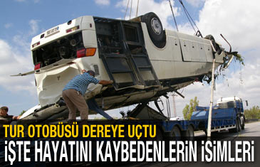 Antalya'da otobüs dereye uçtu: 16 ölü, 25 yaralı