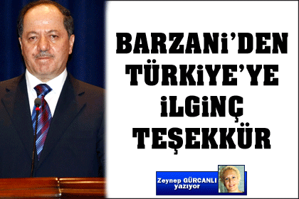 Barzani'den Türkiye'ye ilginç teşekkür