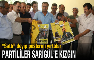 Partililer Sarıgül'e kızgın; "sattı" deyip posterini yırttılar