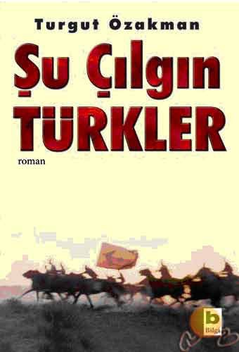 Şu Çılgın Türkler'i Sarsacak Belge