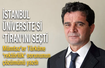 İstanbul Üniversitesi "tiran"ını seçti