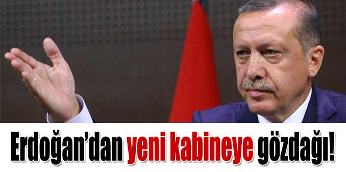 Erdoğan'dan yeni kabineye gözdağı