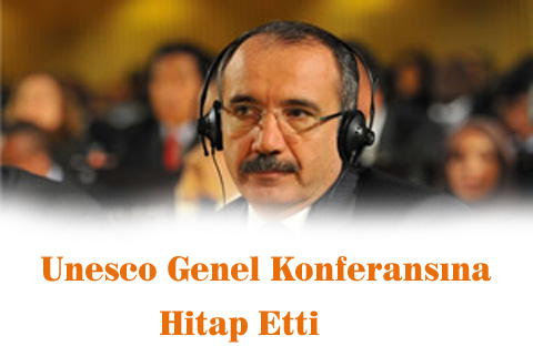 Bakan Dinçer, Unesco Genel Konferansına Hitap Etti