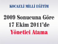 2009 Sınav Sonucuna Göre 17 Ekim 2011'de Yönetici Atama