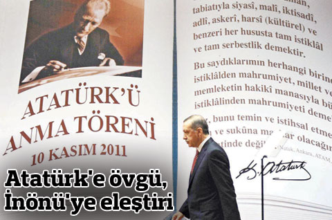 Atatürk'e övgü, İnönü'ye eleştiri