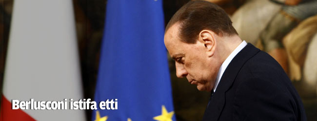 Silvio Berlusconi istifa etti