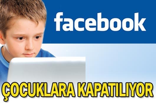 Facebook çocuklara kapatılıyor