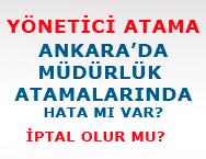 Ankara'da Müdürlük Atamalarında Hata mı var?