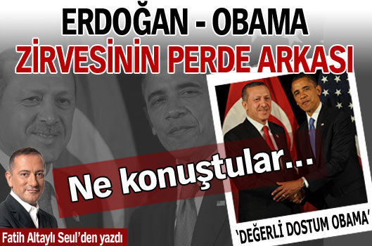 Erdoğan - Obama zirvesinin perde arkası