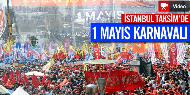 İstanbul Taksim'de "1 Mayıs" Karnavalı