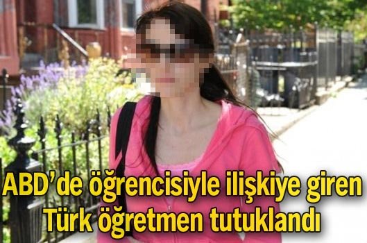 Türk öğretmene öğrenciyle seks davası