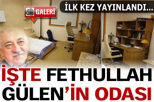 Gülen'in odasının fotoğrafları yayınlandı