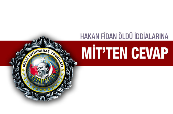MİT'ten Hakan Fidan iddialarına cevap