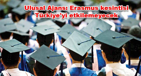 Ulusal Ajans: Erasmus kesintisi Türkiye'yi etkilemeyecek