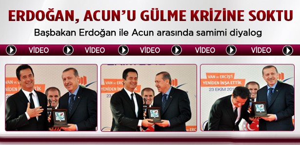 Erdoğan, Acun'u gülme krizine soktu