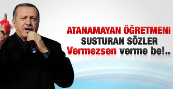 Erdoğan'dan öğretmen adayına: O oy senin olsun