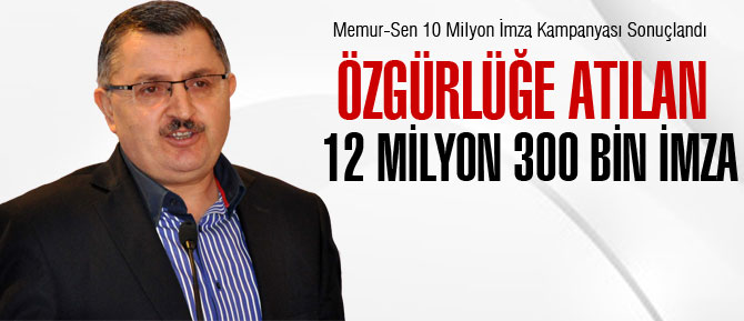 Türkiye Özgürlüğe 12 Milyon 300 Bin İmza Attı