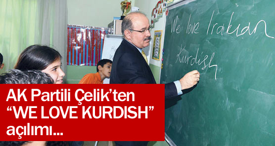 AK Partili Çelik'ten ''Kurdish'' açılım !