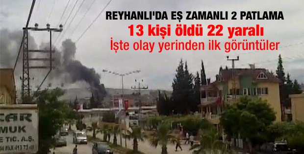 Reyhanlı'daki patlamadan ilk görüntüler