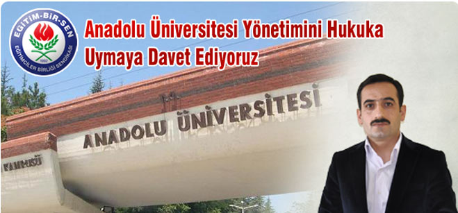 Eğitim Bir Senden Anadolu Üniversitesi Yönetimine Uyarı