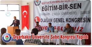 Eğitim Bir-Sen Diyarbakır Üniversite Şube Kongresi Yapıldı