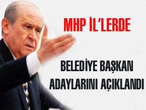MHP'nin 24 ildeki belediye başkan adayları