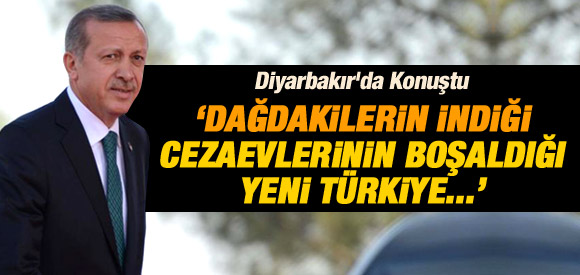 Erdoğan: Dağdakiler inecek, cezaevleri boşalacak