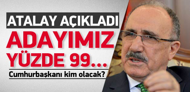 Atalay'dan flaş Cumhurbaşkanlığı açıklaması