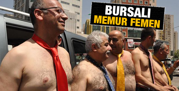 Bursa'da yarı çıplak memur eylemi