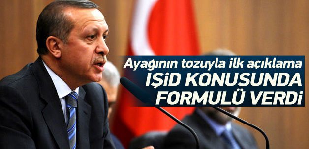 Erdoğan IŞİD için formülü açıkladı