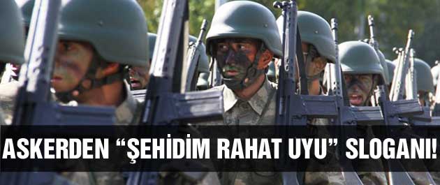 Diyarbakır'da askerlerden 'Şehidim rahat uyu' sloganı