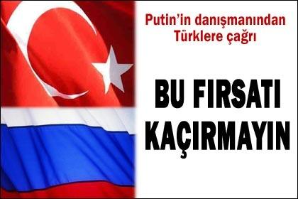 Rusya'dan Türk işadamlarına fırsat çağrısı