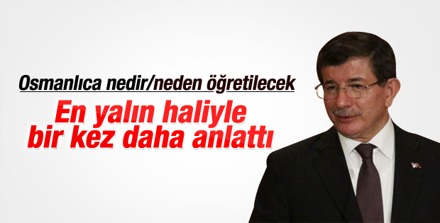 Başbakan Davutoğlu: Osmanlıca yabancı dil değildir