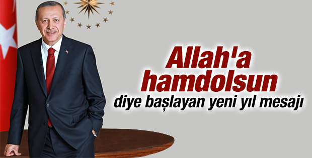 Cumhurbaşkanı Erdoğan yeni yıl mesajı yayınladı