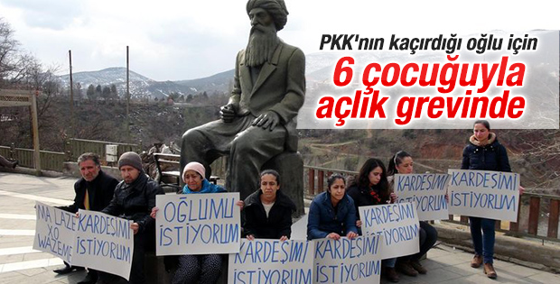 PKK'nın kaçırdığı oğlu için açlık grevi başlattı